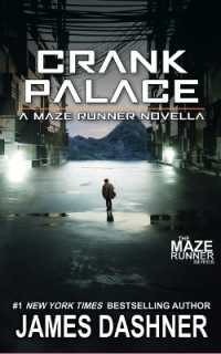Crank Palace : A Maze Runner Novella