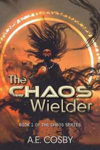 The Chaos Wielder : A Dark Urban Fantasy (Chaos)