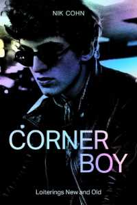 Corner Boy : Loiterings New and Old