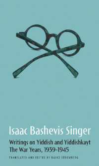 Isaac Bashevis Singer : Writings on Yiddish and Yiddishkayt, the War Years, 1939-1945, Volume 1