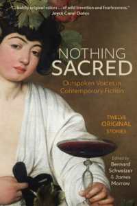 Nothing Sacred : Outspoken Voices in Contemporary Fiction