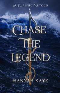 Chase the Legend: A Retelling of Moby Dick (A Classic Retold") 〈7〉