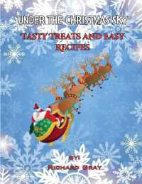 Under the Christmas Sky : Tasty Treats and Easy Recipes (Under the Christmas Sky)