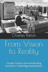 From Vision to Reality : A Pioneer's Journey in Technology and Business