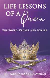 Life Lessons of a Queen : The Sword, Crown, and Scepter