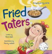 Fried Taters: A Southern Inspired Picture Book About Family, Food, and Friendship (Empowering Girls") 〈2〉