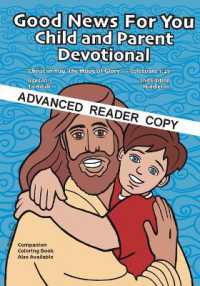 Good News for You Child and Parent Devotional A.R.C.: Christ in You, the Hope of Glory - Colossians 1:27 （2ND）