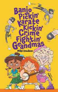 Banjo Pickin' Karate Kickin' Crime Fightin' Grandmas (Banjo Pickin' Karate Kickin' Crime Fightin' Grandmas)