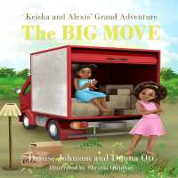 Keisha and Alexis' Grand Adventure : The Big Move (Keisha and Alexis' Grand Adventure)