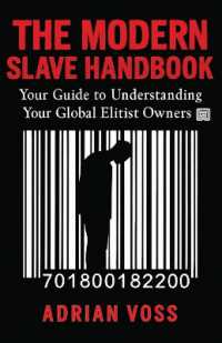 The Modern Slave Handbook : Your Guide to Understanding Your Global Elitist Owners