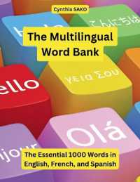 The Multilingual Word Bank : The Essential 1000 Words in English, French, and Spanish