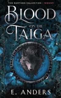 Blood on the Taiga : Nizhny Book 1 (The Earthen Calamities)