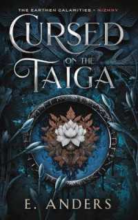 Cursed on the Taiga : Nizhny Book 2 (The Earthen Calamities)