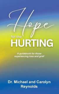 Hope for the Hurting : A guidebook for those experiencing loss and grief