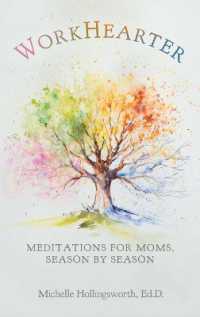 WorkHearter: Meditations for Moms, Season by Season