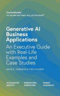 Generative AI Business Applications : An Executive Guide with Real-Life Examples and Case Studies (Tinytechguides)
