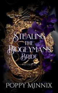 Stealing the Bogeyman's Bride : A spicy fae romantasy (Faetales)