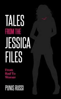 Tales from the Jessica Files - from Bad to Worser
