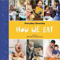 How We Eat : Celebrating Food & Feeding Tools (Everyday Diversity)
