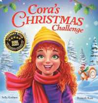 Cora's Christmas Challenge: A Magical Story of Friendship, Festive Fun, and the Spirit of Giving (Cora Can Collection") 〈1〉