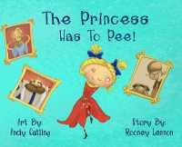 The Princess has to Pee!
