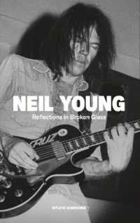 Neil Young : Reflections in Broken Glass (Updated and Revised)