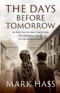 The Days Before Tomorrow: An epic tale of war, family and the enduring power of the human spirit.