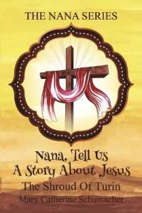 The Shroud of Turin : Nana, Tell Us a Story about Jesus (Nana)