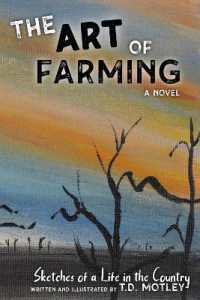 The Art of Farming : Sketches of a Life in the Country