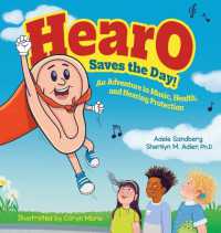 Hearo Saves the Day : An Adventure in Music, Health, and Hearing Protection