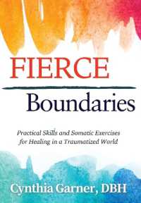 Fierce Boundaries : Practical Skills and Somatic Exercises for Healing in a Traumatized World