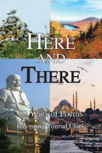 Here and There : 50 Years of Poems