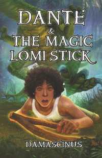 Dante & the Magic Lomi Stick