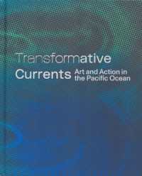 Transformative Currents - Art & Action in the Pacific Ocean