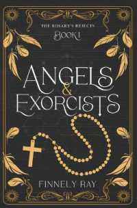 Angels & Exorcists: The Rosary's Rejects Book 1