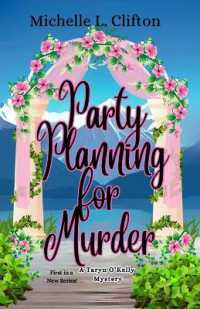 Party Planning for Murder : A Taryn O'Kelly Mystery