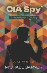 My Life as a CIA Spy : I Was Never a CIA Spy