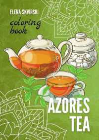 Azores Tea: Coloring Book (Azores Coloring Books")
