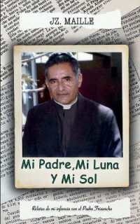 Mi Padre, Mi Luna y Mi Sol