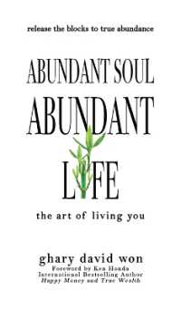 Abundant Soul， Abundant Life : The Art of Living You