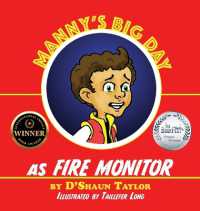 Manny's Big Day as Fire Monitor (Adventures with Manny's Family and Friends)