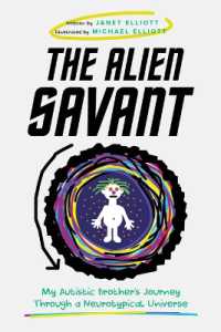 The Alien Savant : My Autistic Brother's Journey through a Neurotypical Universe
