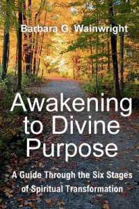 Awakening To Divine Purpose: A Guide Through the Six Stages of Spiritual Transformation