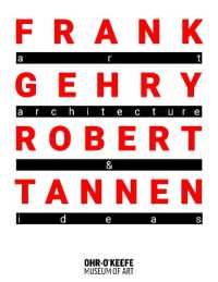 Frank Gehry & Robert Tannen: art, architecture & ideas : art, architecture & ideas