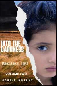 Into the Darkness : Innocence Lost: Bonnie's Journey Volume Two (Into the Darkness)