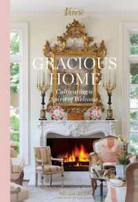 Gracious Home : Cultivating a Spirit of Welcome