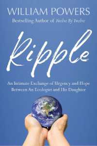 Ripple : An Intimate Exchange of Urgency and Hope between an Ecologist and His Daughter