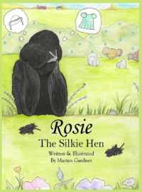 Rosie the Silkie Hen : A Creative Silkie Chicken Story about Friendship, Imagination, and Being Unique （Large Print）