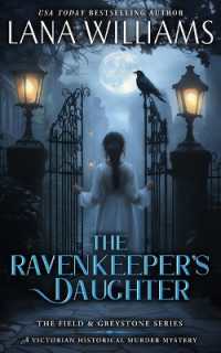 The Ravenkeeper's Daughter: A Victorian Historical Murder Mystery (The Field & Greystone") 〈1〉