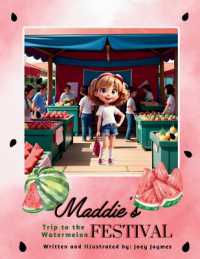 Maddie's Trip to Watermelon Festival (Maddie's Adventures)